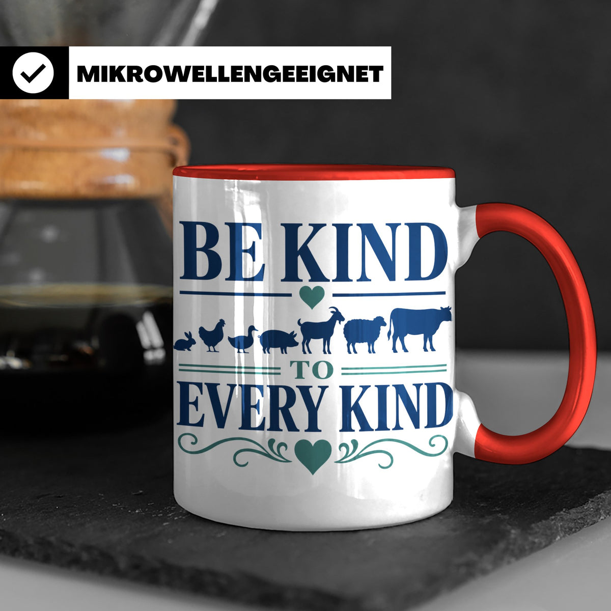 Vegan Tasse Be Kind To Every Kind | Tierschutz Spruch Kaffee – Rot [farbe:rot]
