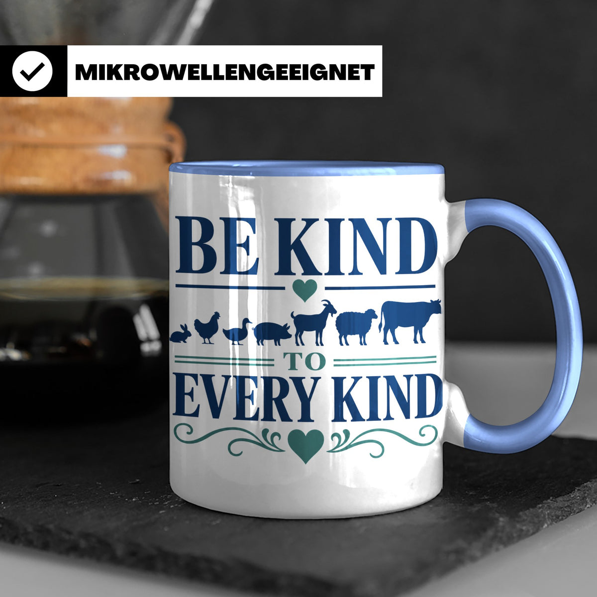 Vegan Tasse Be Kind To Every Kind | Tierschutz Spruch Kaffee – Blau [farbe:blau]