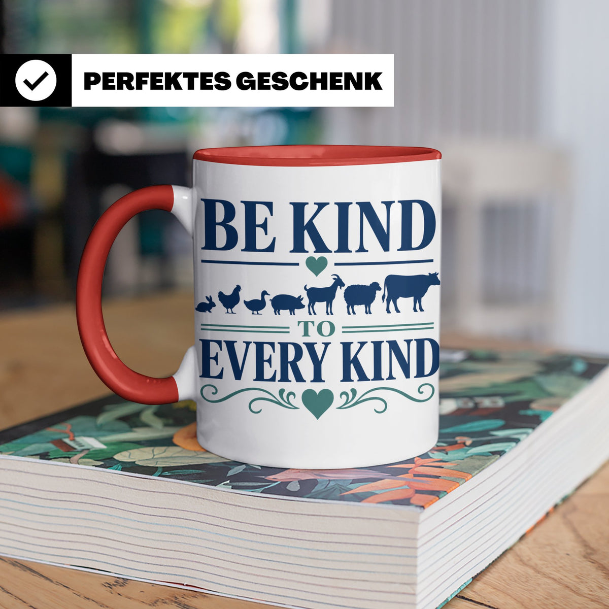 Vegan Tasse Be Kind To Every Kind | Tierschutz Spruch Kaffee – Rot [farbe:rot]