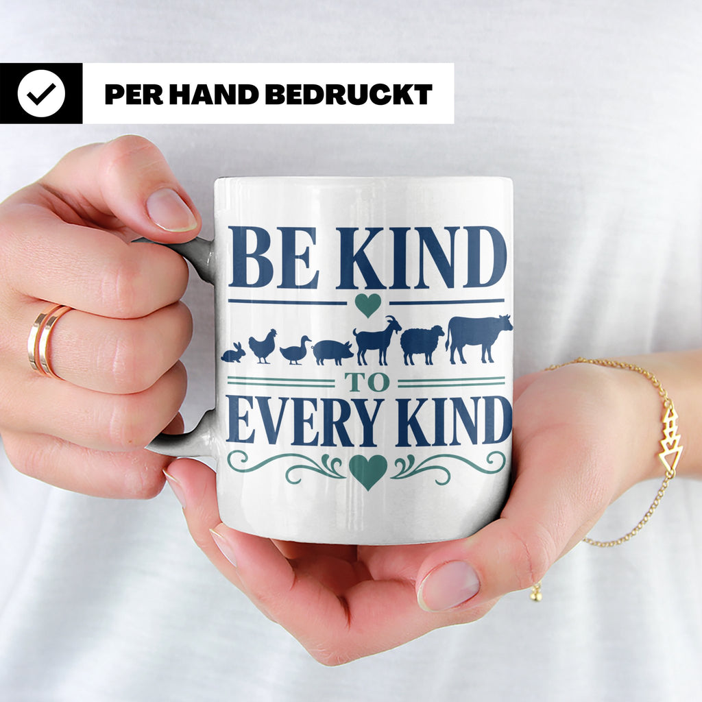 Vegan Tasse Be Kind To Every Kind | Tierschutz Spruch Kaffee – Weiß [farbe:weiß]
