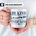 Vegan Tasse Be Kind To Every Kind | Tierschutz Spruch Kaffee – Weiß [farbe:weiß]