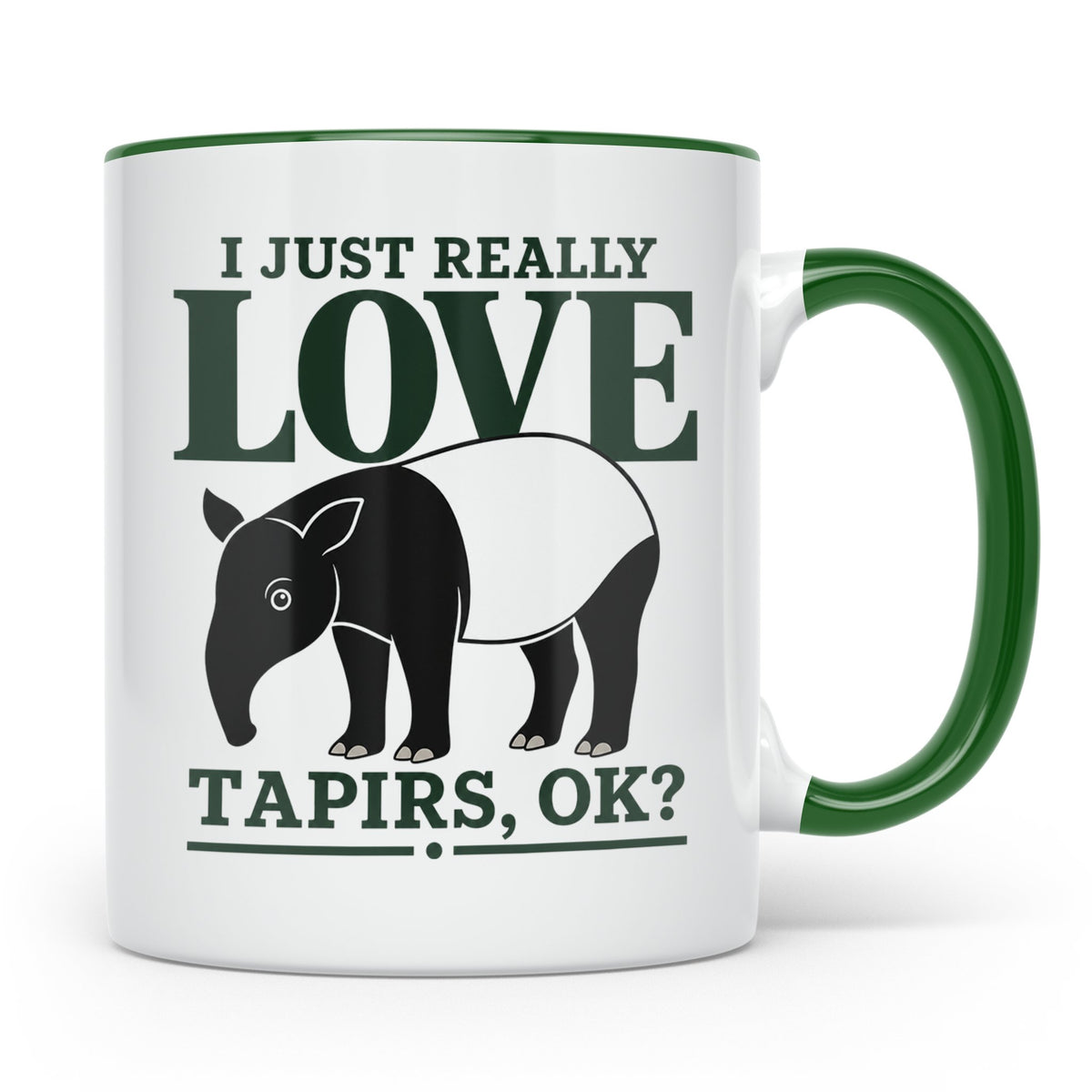 Tapir Tasse mit Spruch I just really love Tapirs, ok? Schabr – Grün [farbe:grün]