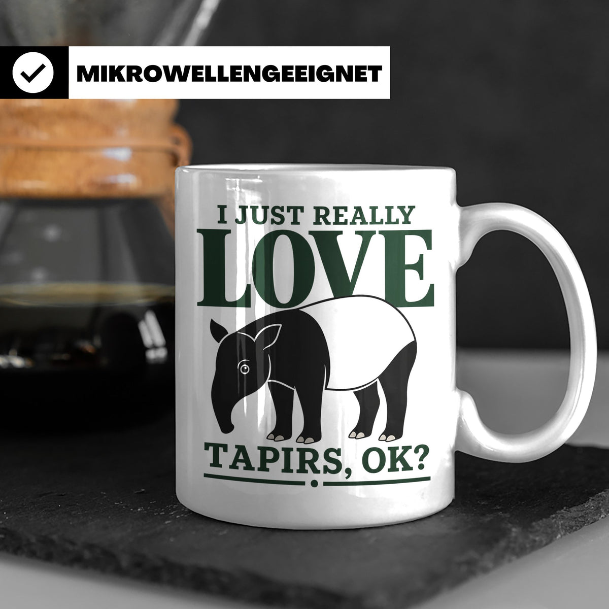Tapir Tasse mit Spruch I just really love Tapirs, ok? Schabr – Weiß [farbe:weiß]
