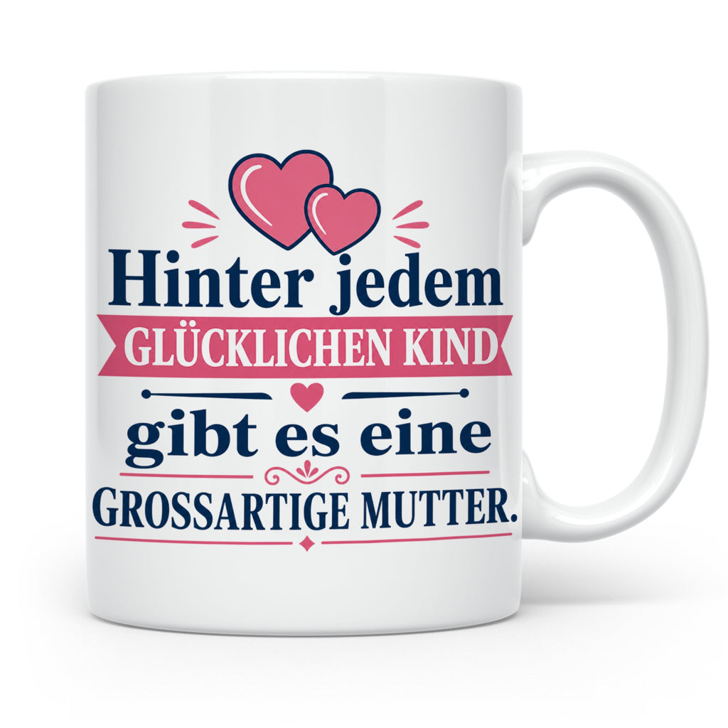 Mutter Tasse mit Spruch 'Hinter jedem glücklichen Kind', Ges – Weiß [farbe:weiß]