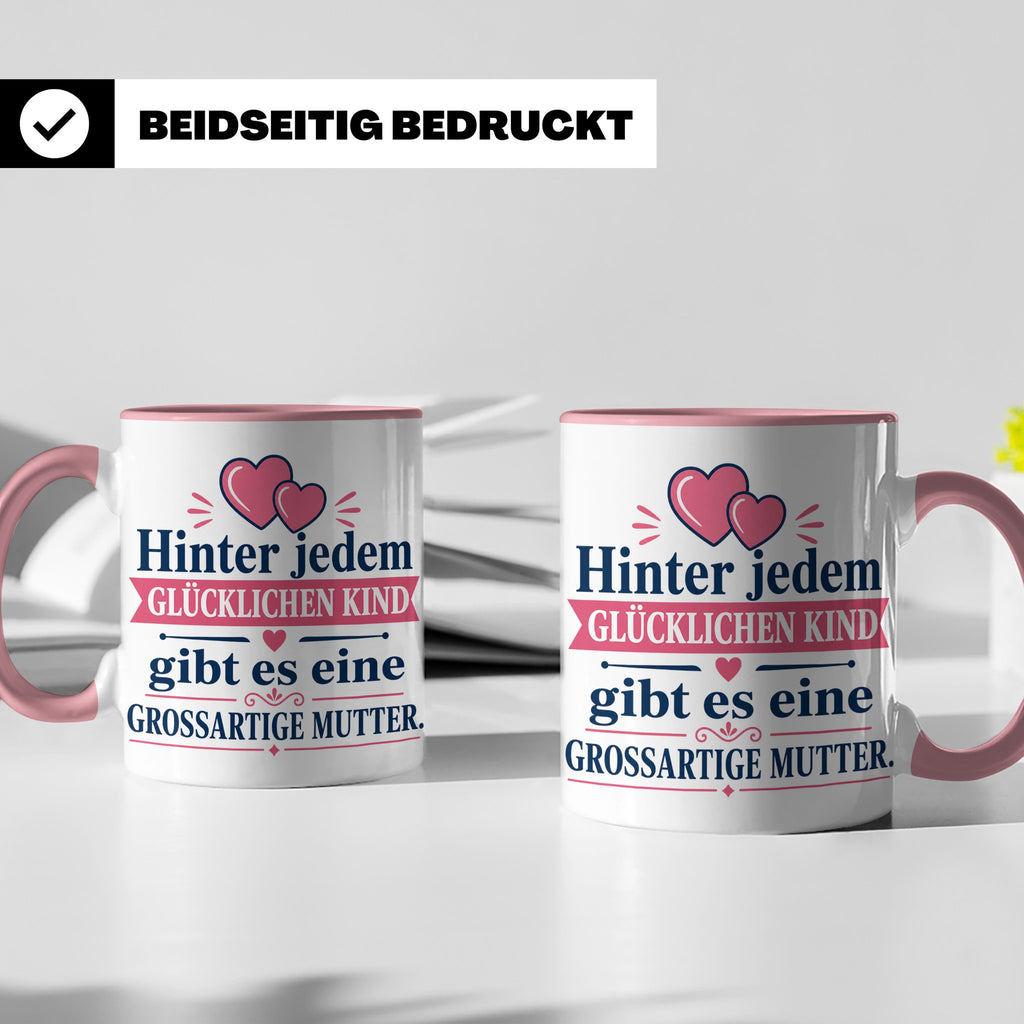 Mutter Tasse mit Spruch 'Hinter jedem glücklichen Kind', Ges – Rosa [farbe:rosa]