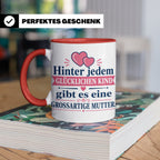 Mutter Tasse mit Spruch 'Hinter jedem glücklichen Kind', Ges – Rot [farbe:rot]
