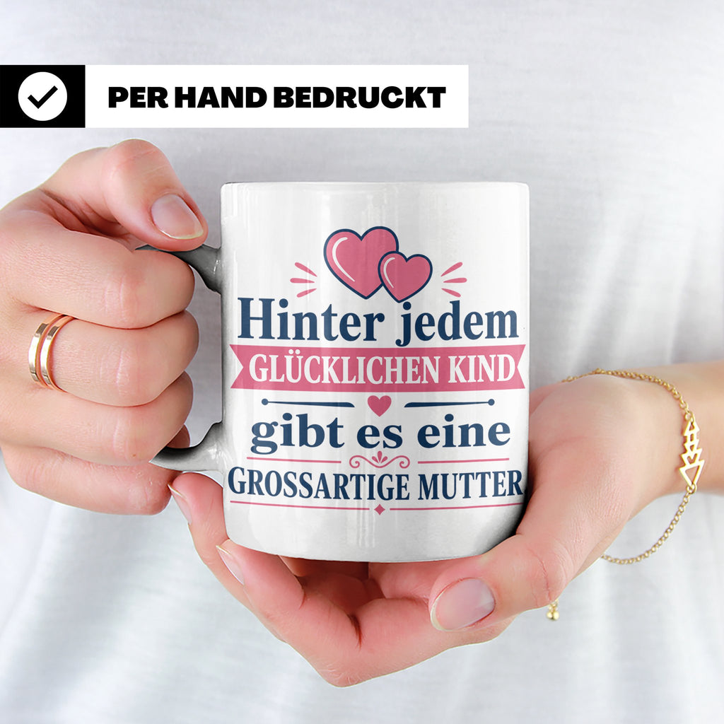 Mutter Tasse mit Spruch 'Hinter jedem glücklichen Kind', Ges – Weiß [farbe:weiß]