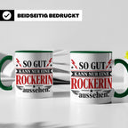 Rockerin Tasse Spruch "So gut kann nur eine Rockerin aussehe – Grün [farbe:grün]