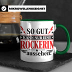 Rockerin Tasse Spruch "So gut kann nur eine Rockerin aussehe – Grün [farbe:grün]