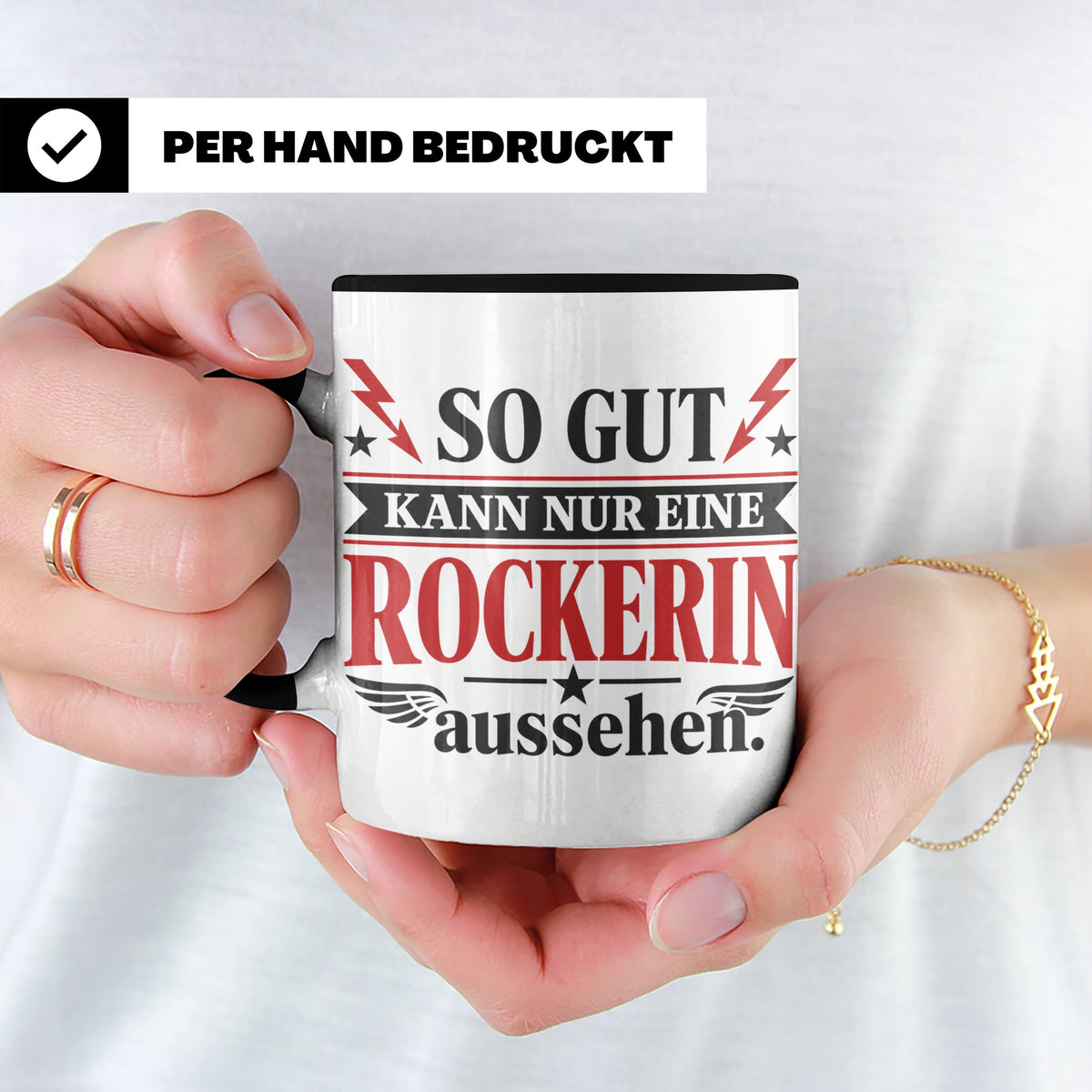 Rockerin Tasse Spruch "So gut kann nur eine Rockerin aussehe – Schwarz [farbe:schwarz]