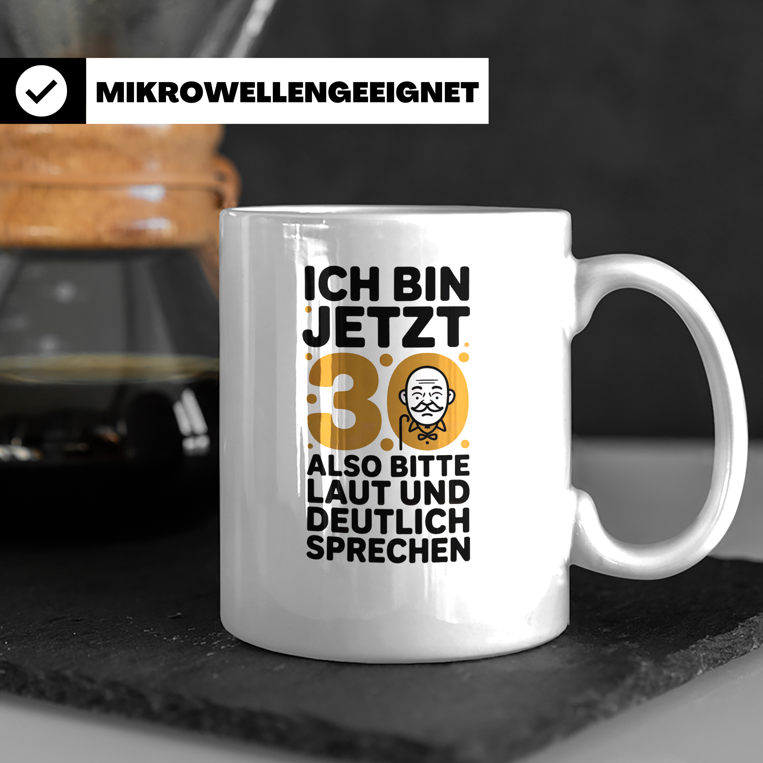 30 Geburtstag Tasse - Ich Bin Jetzt 30 Geschenkidee - Lustig – Weiß [farbe:weiß]