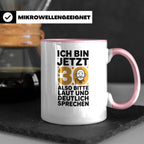 30 Geburtstag Tasse - Ich Bin Jetzt 30 Geschenkidee - Lustig – Rosa [farbe:rosa]