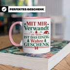 Mit mir verwandt Tasse, lustiges Geschenkidee für Familie, w – Rosa [farbe:rosa]