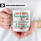Mit mir verwandt Tasse, lustiges Geschenkidee für Familie, w – Weiß [farbe:weiß]