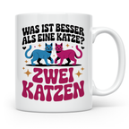 Katzen Tasse - Was ist besser als eine Katze? Zwei Katzen! M – Weiß [farbe:weiß]
