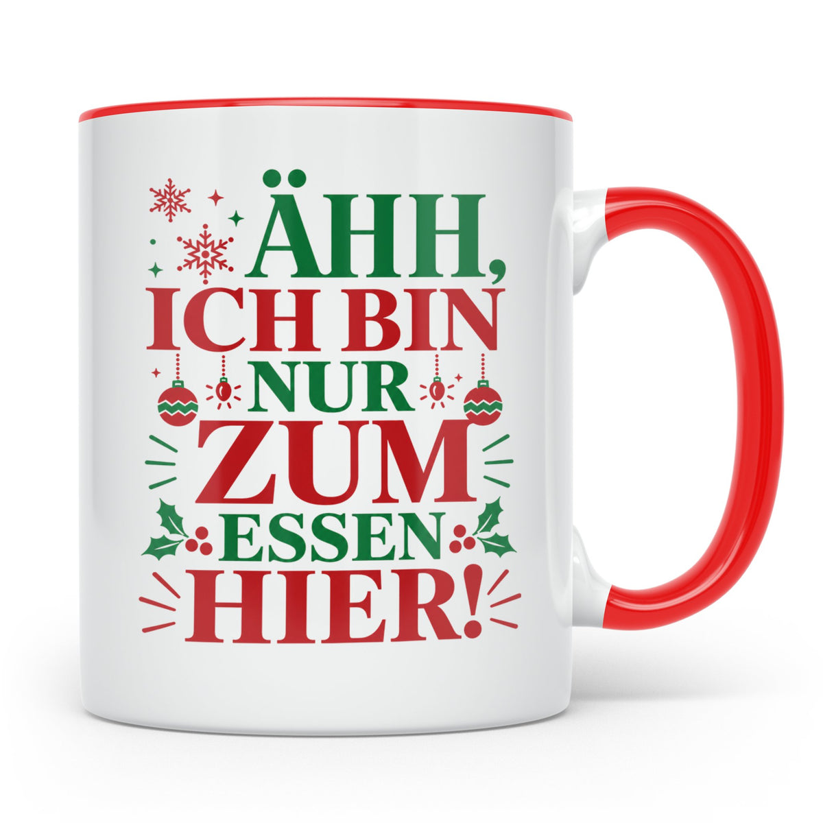 Weihnachtstasse mit Spruch 'Ähh ich bin nur zum Essen hier'  – Rot [farbe:rot]