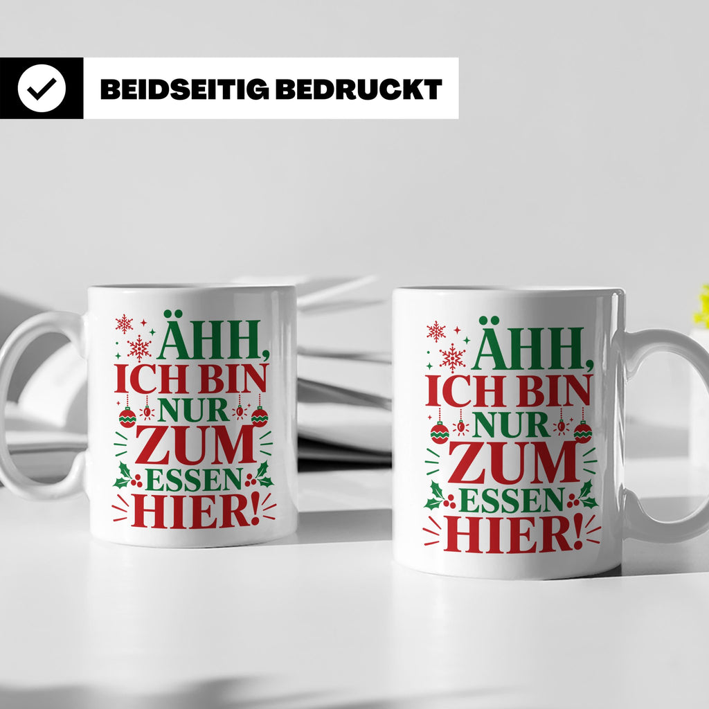 Weihnachtstasse mit Spruch 'Ähh ich bin nur zum Essen hier'  – Weiß [farbe:weiß]