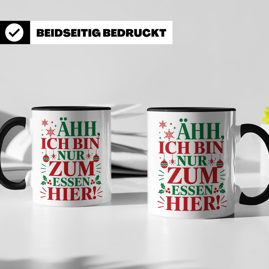 Weihnachtstasse mit Spruch 'Ähh ich bin nur zum Essen hier'  – Schwarz [farbe:schwarz]
