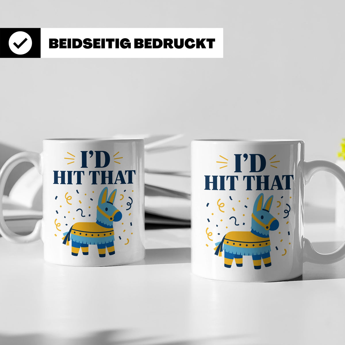 Lustige Piñata Tasse I'd Hit That Spruch, Witzige Fiesta Par – Weiß [farbe:weiß]