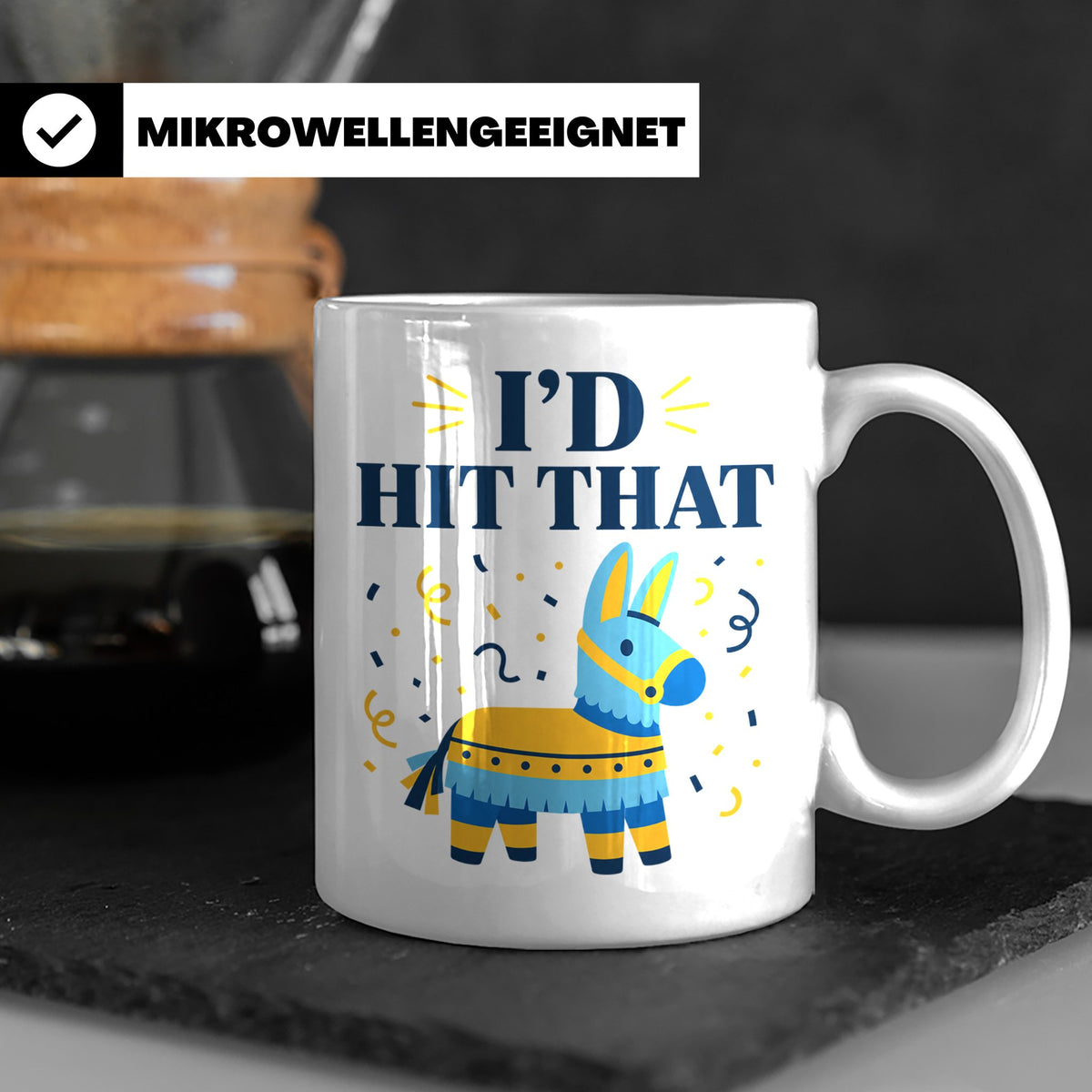 Lustige Piñata Tasse I'd Hit That Spruch, Witzige Fiesta Par – Weiß [farbe:weiß]