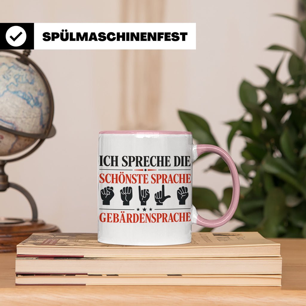 Gebärdensprache Tasse mit Spruch Ich spreche die schönste Sp – Rosa [farbe:rosa]
