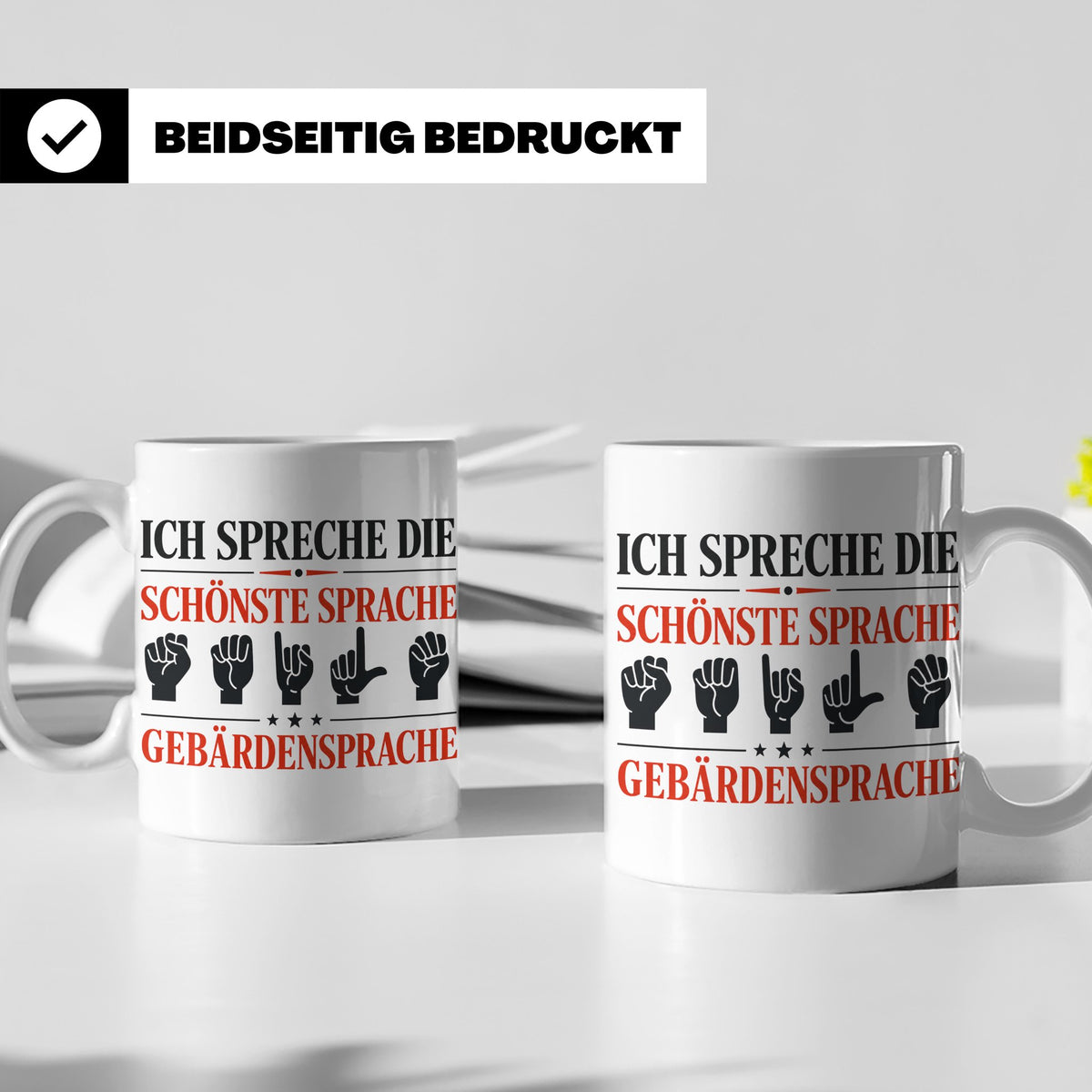 Gebärdensprache Tasse mit Spruch Ich spreche die schönste Sp – Weiß [farbe:weiß]