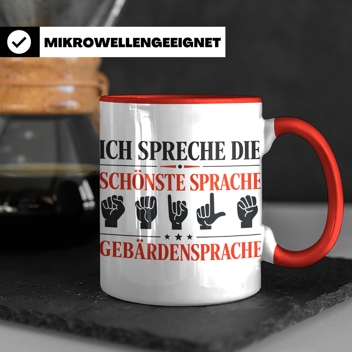 Gebärdensprache Tasse mit Spruch Ich spreche die schönste Sp – Rot [farbe:rot]