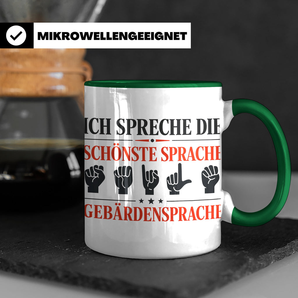 Gebärdensprache Tasse mit Spruch Ich spreche die schönste Sp – Grün [farbe:grün]