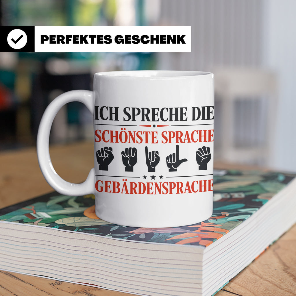 Gebärdensprache Tasse mit Spruch Ich spreche die schönste Sp – Weiß [farbe:weiß]