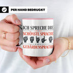Gebärdensprache Tasse mit Spruch Ich spreche die schönste Sp – Rosa [farbe:rosa]