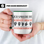 Gebärdensprache Tasse mit Spruch Ich spreche die schönste Sp – Grün [farbe:grün]