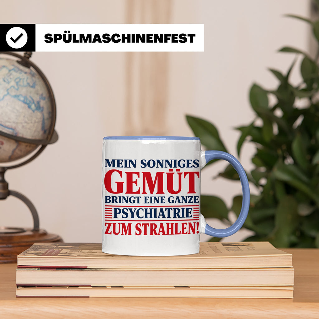 Tasse Sonniges Gemüt bringt Psychiatrie zum Strahlen lustige – Blau [farbe:blau]