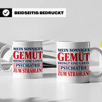 Tasse Sonniges Gemüt bringt Psychiatrie zum Strahlen lustige – Weiß [farbe:weiß]