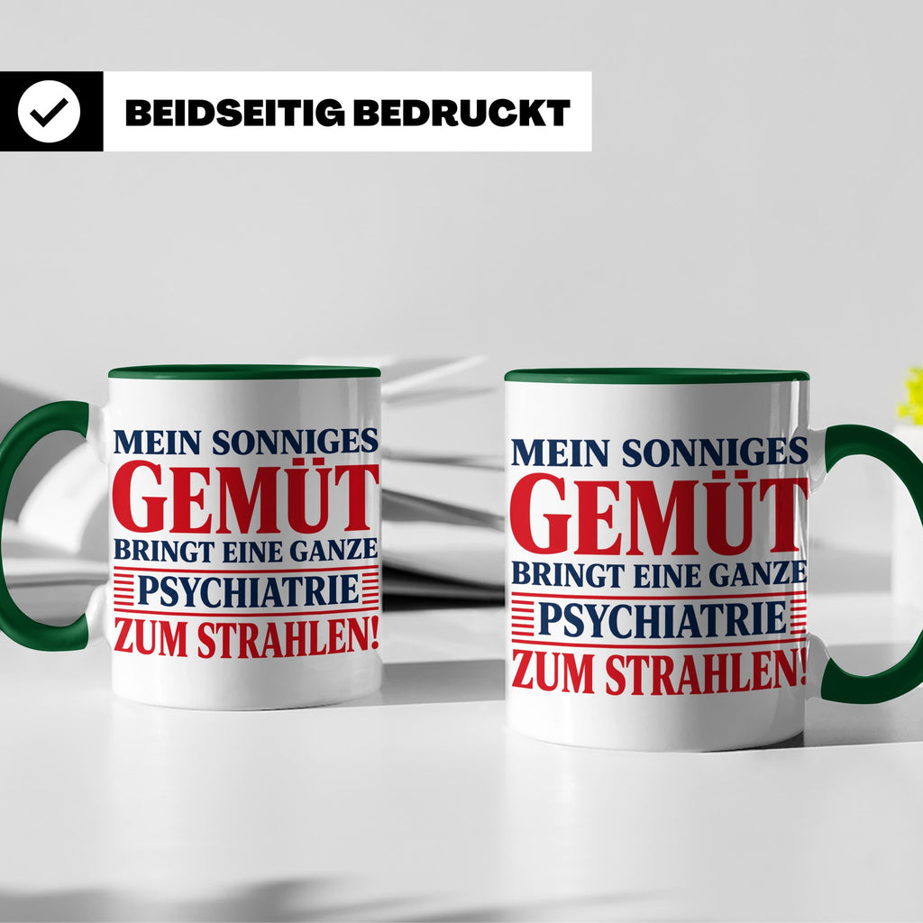 Tasse Sonniges Gemüt bringt Psychiatrie zum Strahlen lustige – Grün [farbe:grün]