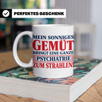 Tasse Sonniges Gemüt bringt Psychiatrie zum Strahlen lustige – Weiß [farbe:weiß]