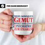 Tasse Sonniges Gemüt bringt Psychiatrie zum Strahlen lustige – Weiß [farbe:weiß]