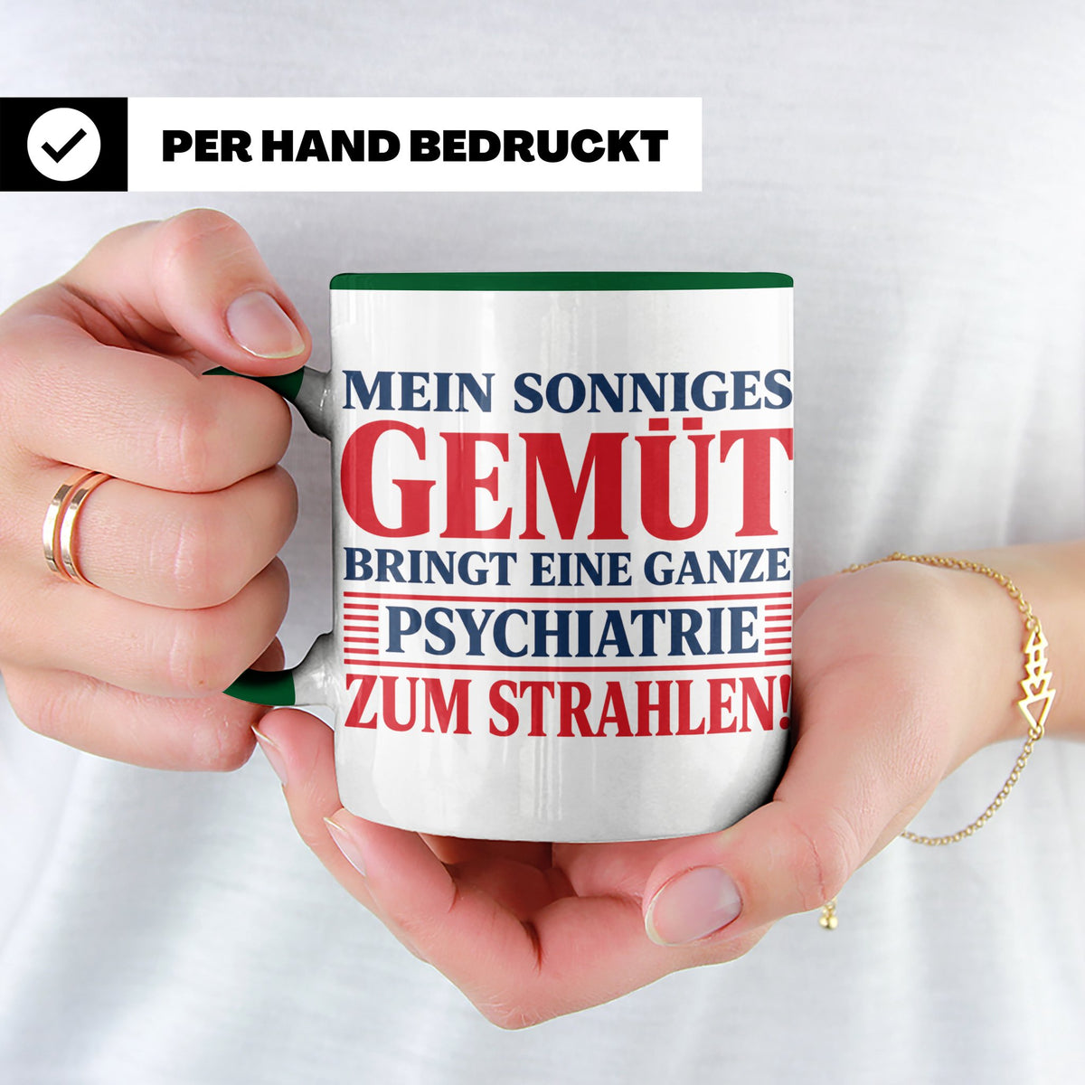 Tasse Sonniges Gemüt bringt Psychiatrie zum Strahlen lustige – Grün [farbe:grün]