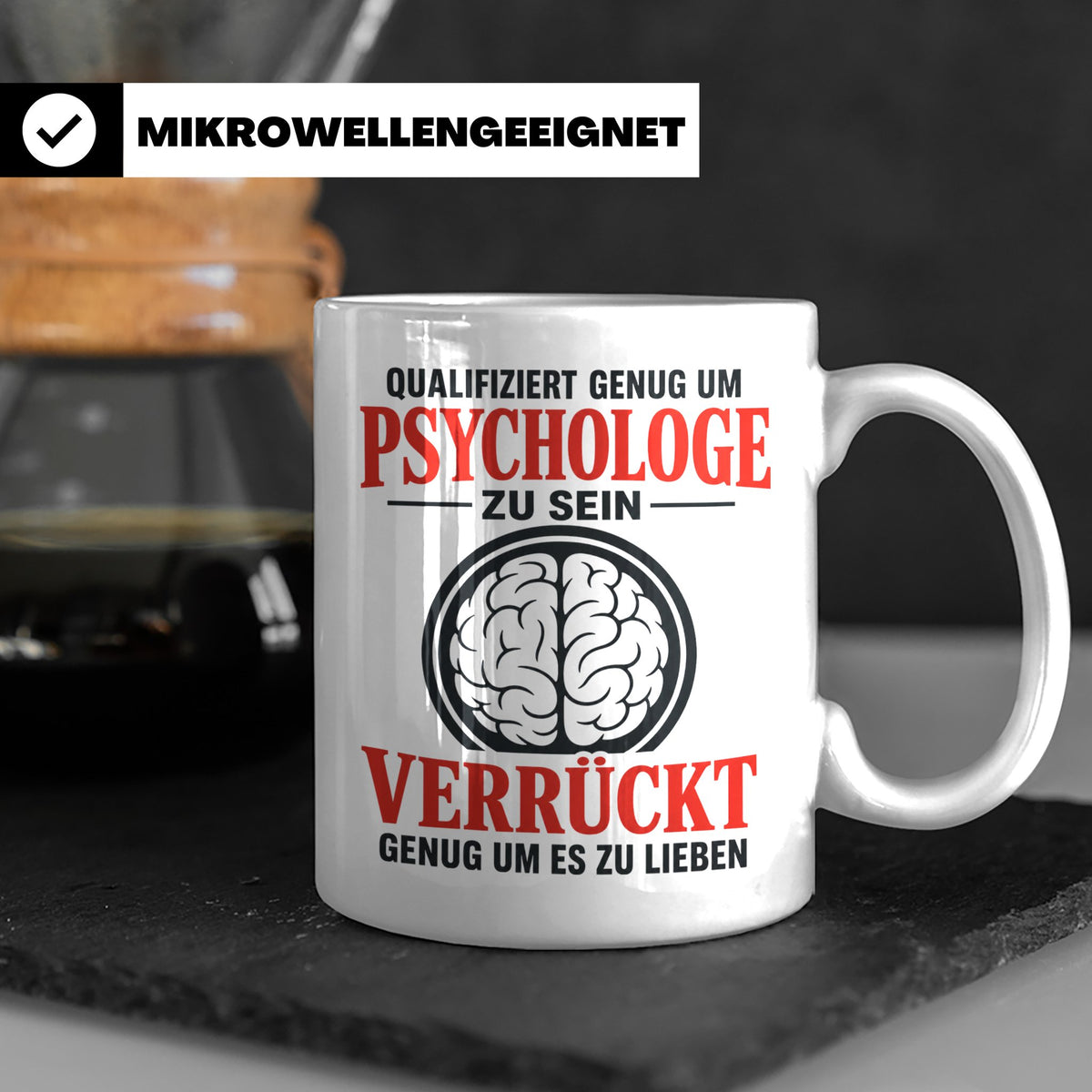 Psychologe Tasse mit Spruch Qualifiziert genug Verrückt genu – Weiß [farbe:weiß]