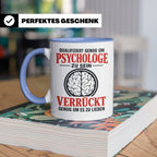Psychologe Tasse mit Spruch Qualifiziert genug Verrückt genu – Blau [farbe:blau]