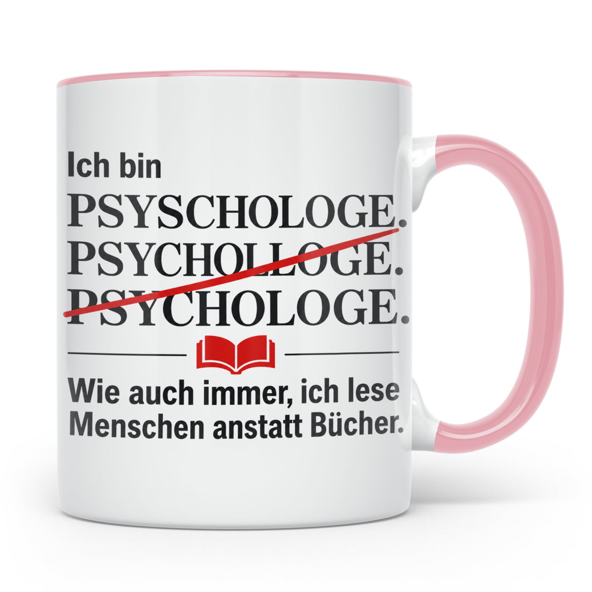 Psychologe Tasse mit Spruch Ich lese Menschen Geschenk für P – Rosa [farbe:rosa]