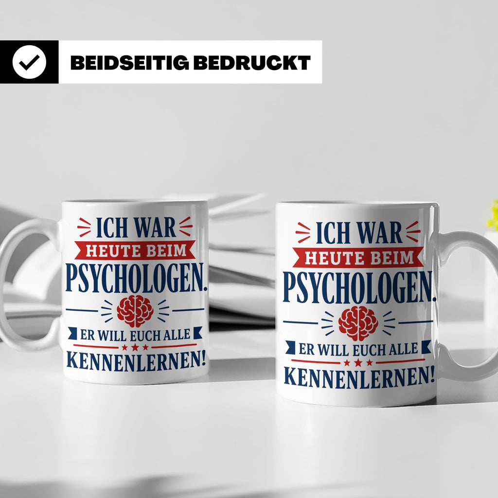 Psychologen Spruch Tasse lustig für Büro & Kollegen | Kaffee – Weiß [farbe:weiß]