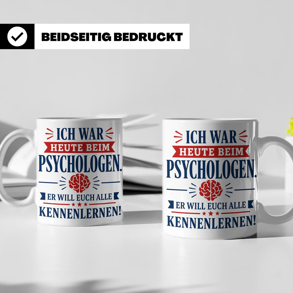 Psychologen Spruch Tasse lustig für Büro & Kollegen | Kaffee – Weiß [farbe:weiß]