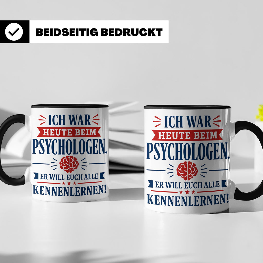 Psychologen Spruch Tasse lustig für Büro & Kollegen | Kaffee – Schwarz [farbe:schwarz]