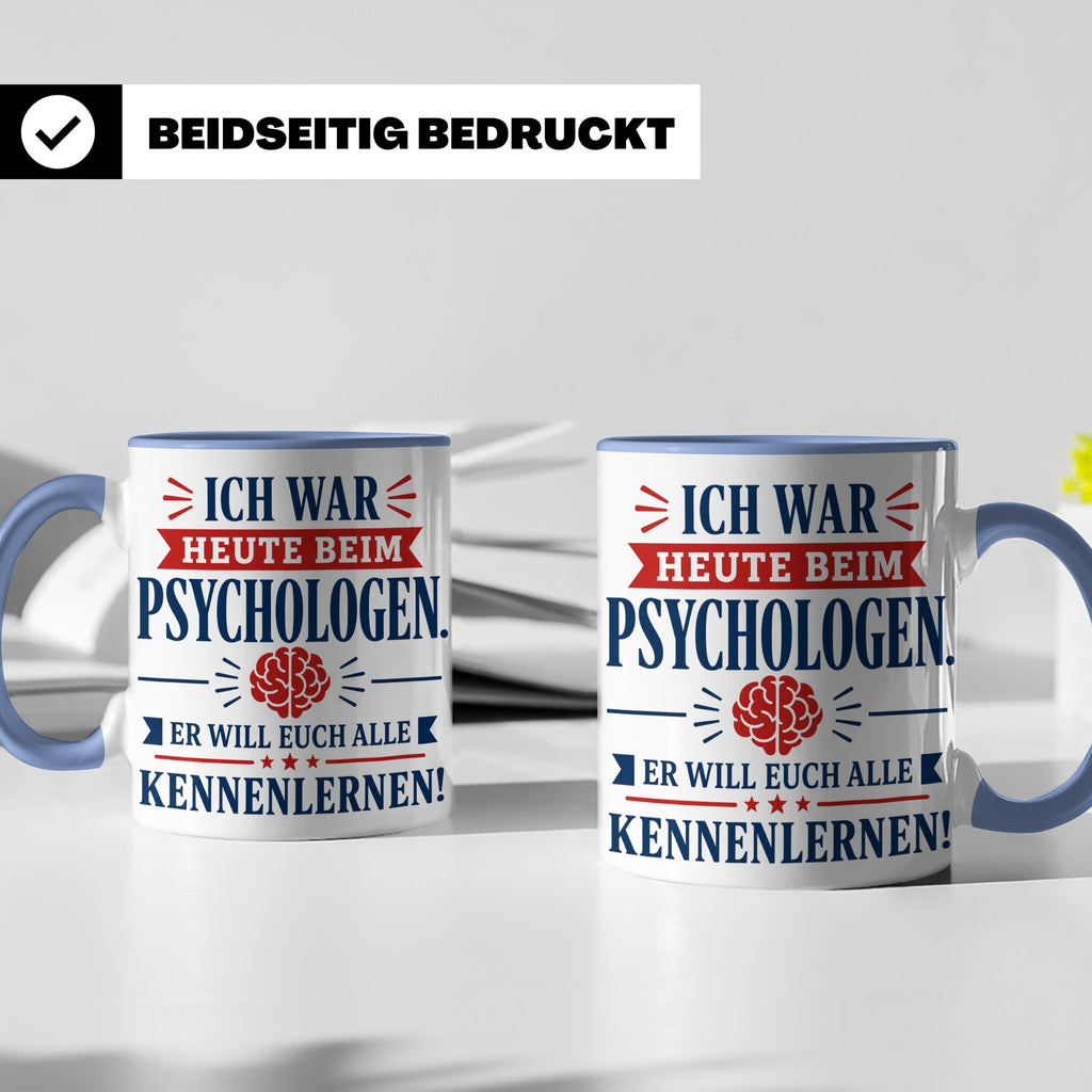 Psychologen Spruch Tasse lustig für Büro & Kollegen | Kaffee – Blau [farbe:blau]