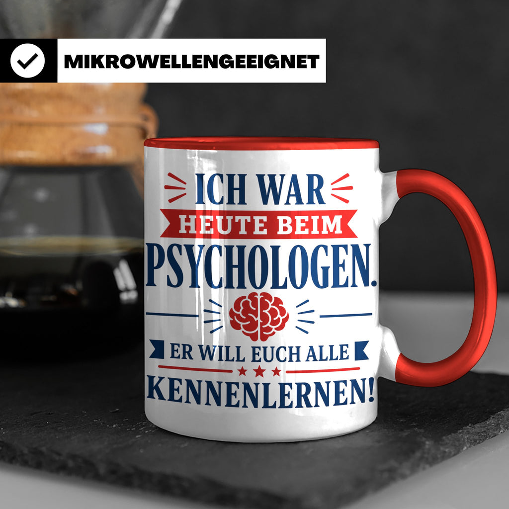 Psychologen Spruch Tasse lustig für Büro & Kollegen | Kaffee – Rot [farbe:rot]