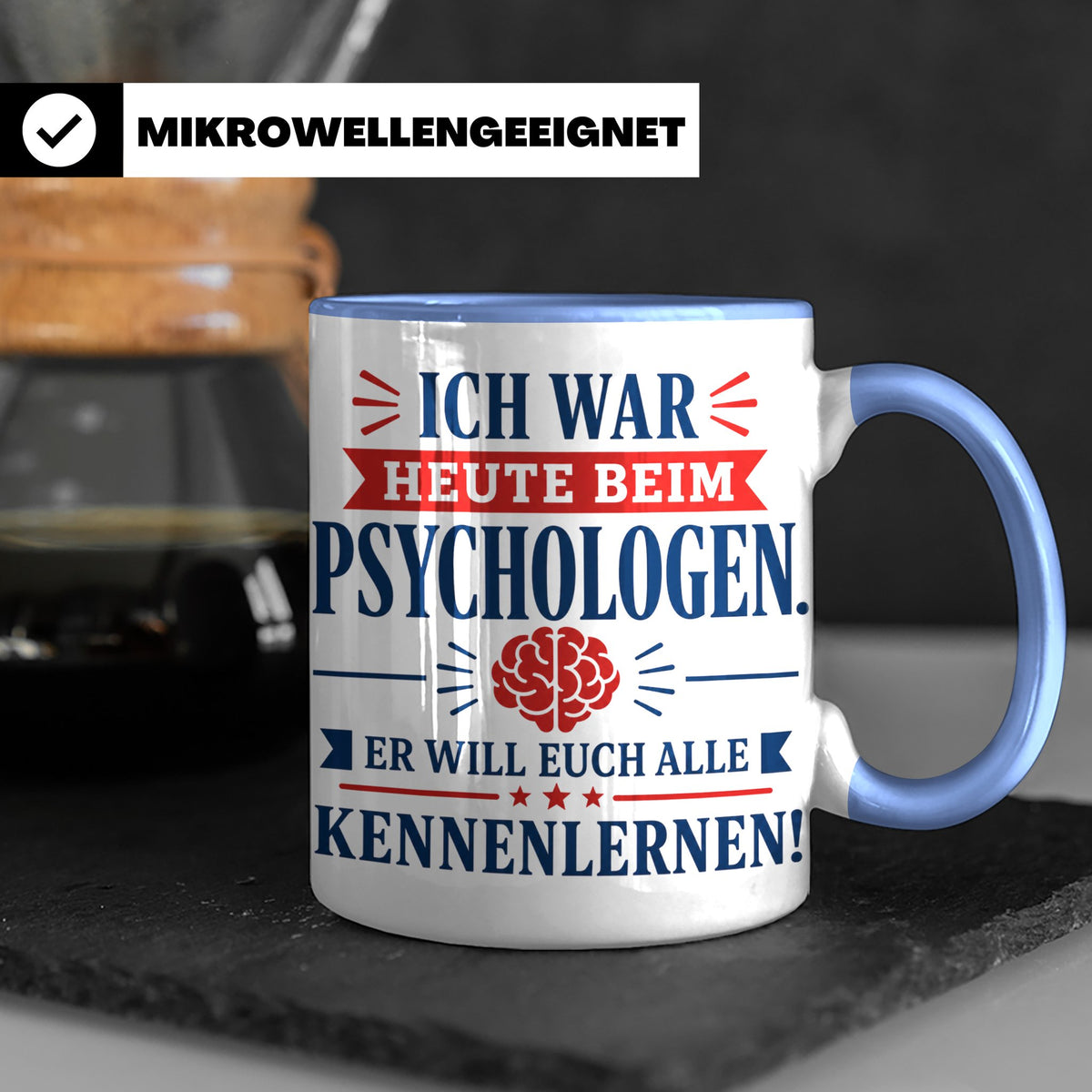 Psychologen Spruch Tasse lustig für Büro & Kollegen | Kaffee – Blau [farbe:blau]