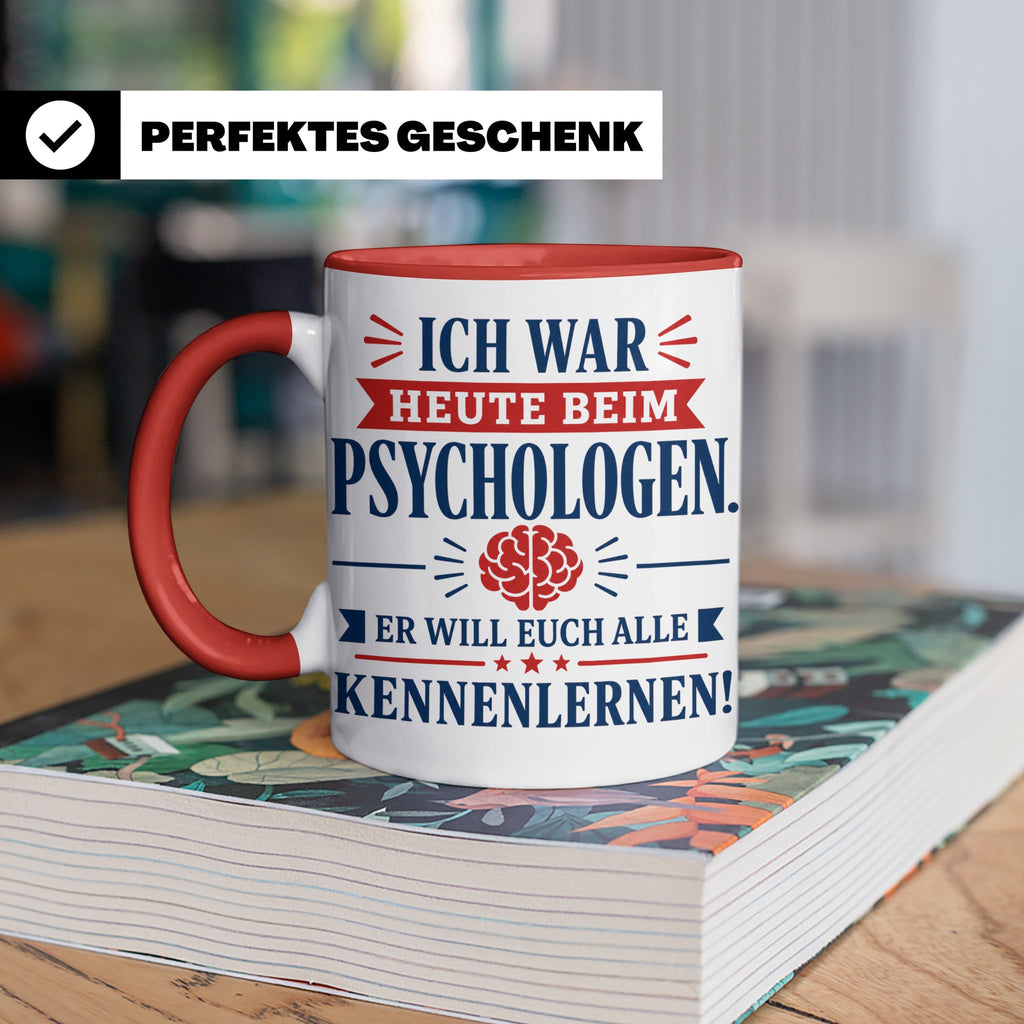 Psychologen Spruch Tasse lustig für Büro & Kollegen | Kaffee – Rot [farbe:rot]