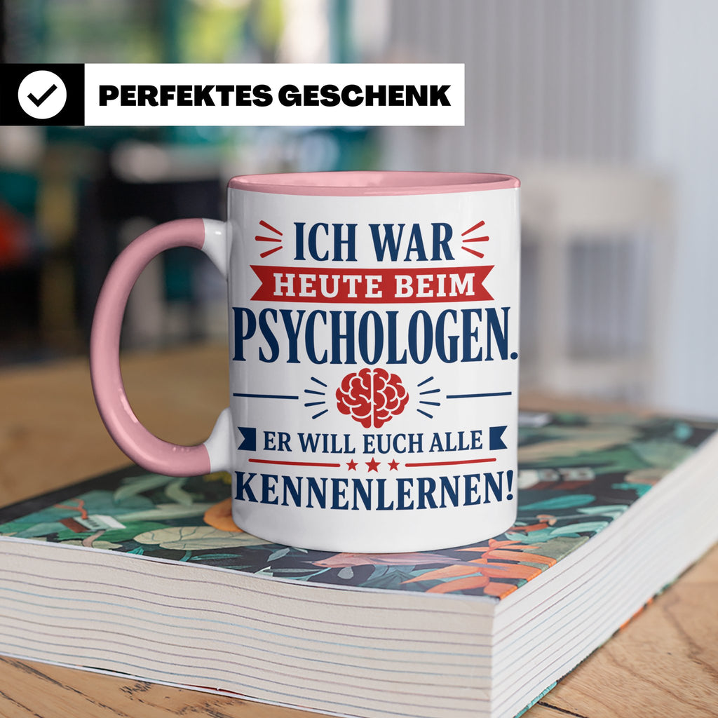 Psychologen Spruch Tasse lustig für Büro & Kollegen | Kaffee – Rosa [farbe:rosa]