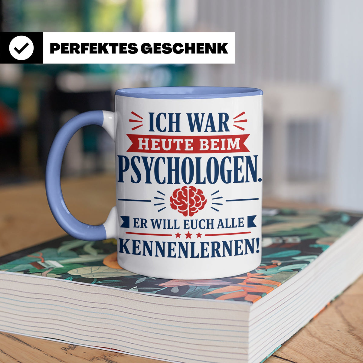 Psychologen Spruch Tasse lustig für Büro & Kollegen | Kaffee – Blau [farbe:blau]