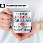 Psychologen Spruch Tasse lustig für Büro & Kollegen | Kaffee – Grün [farbe:grün]